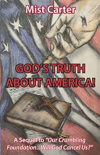 Front cover_God's Truth about America!