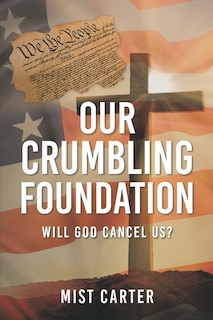 Front cover_Our Crumbling Foundation