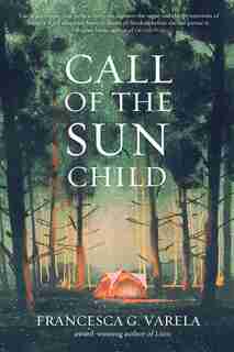 Call of the Sun Child by Francesca G. Varela
