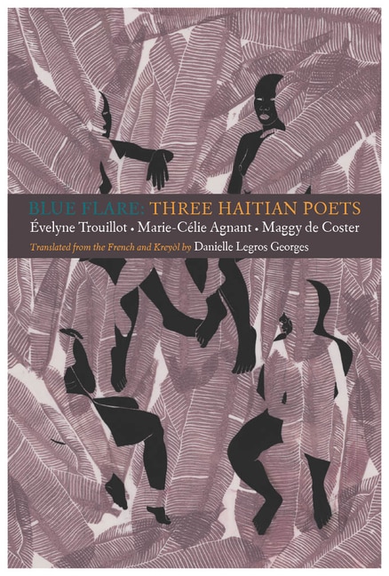 Front cover_Blue Flare: Three Contemporary Haitian Poets