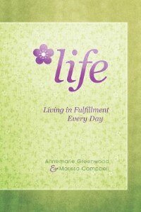 LIFE: Living in Fulfillment Every Day