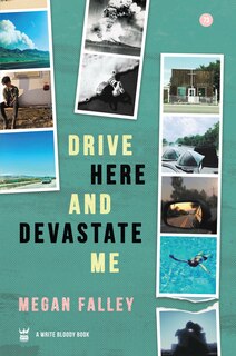 Front cover_Drive Here and Devastate Me