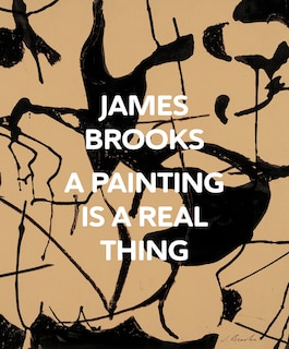 Front cover_James Brooks: A Painting Is a Real Thing