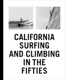 Front cover_California Surfing and Climbing in the Fifties
