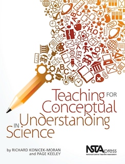 Front cover_Teaching for Conceptual Understanding in Science