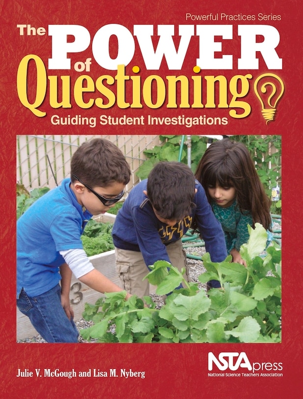 Couverture_The Power of Questioning: Guiding Student Investigations