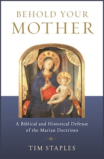 Front cover_Behold Your Mother: A Biblical