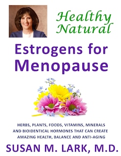 Couverture_Healthy, Natural Estrogens for Menopause