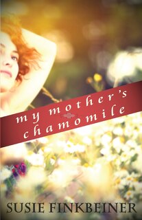 Front cover_My Mother's Chamomile