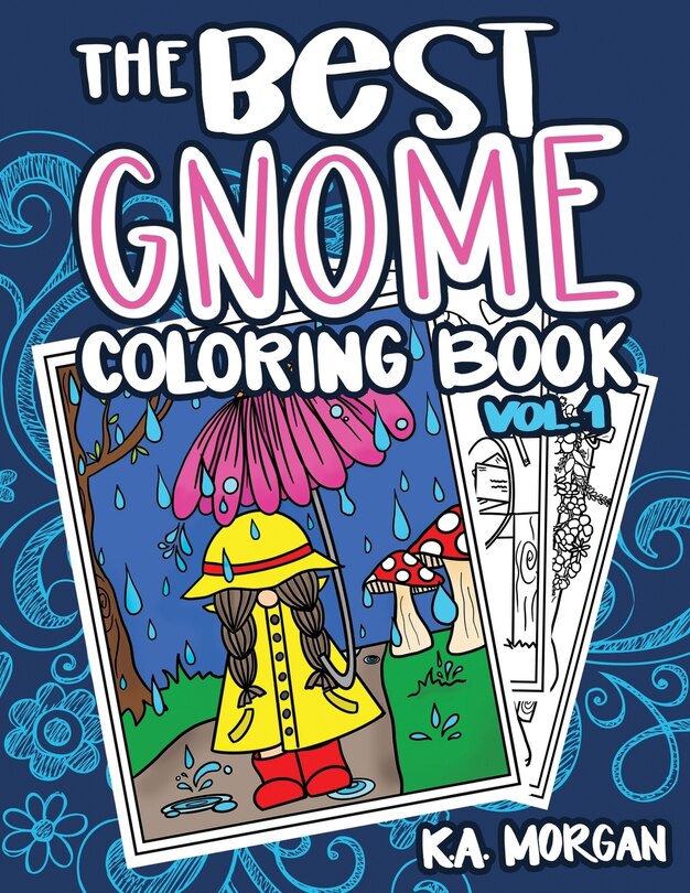 The Best Gnome Coloring Book Volume One: Art Therapy For Adults