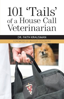 Couverture_101 'Tails' of a House Call Veterinarian