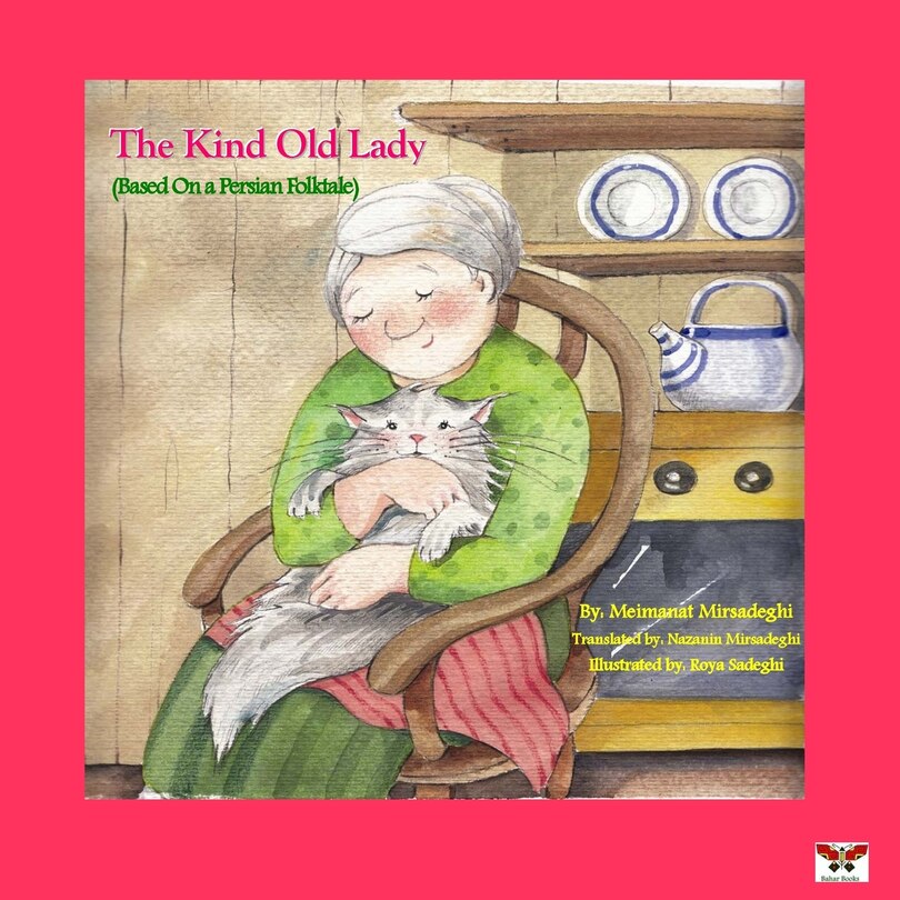 Front cover_The Kind Old Lady (Based on a Persian Folktale) (English Edition)