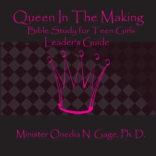 Front cover_Queen in the Making Leader's Guide