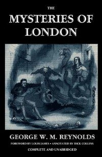 Front cover_The Mysteries Of London, Vol. I [unabridged & Illustrated]