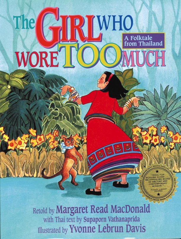 Front cover_The Girl Who Wore Too Much: A Folktale from Thailand