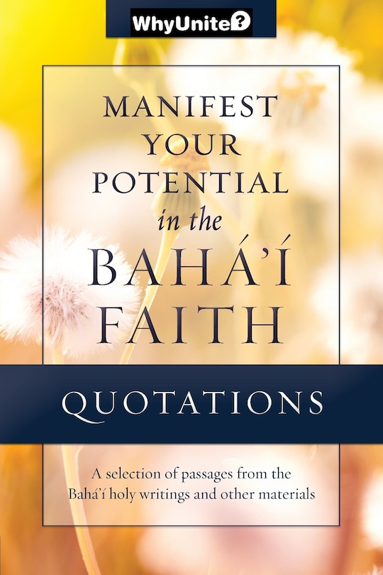 Couverture_Quotations for Manifesting Your Potential in the Baha'i Faith