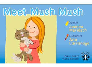 Front cover_Mush Mush -Sight Word Readers