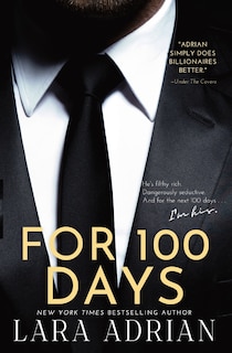 For 100 Days: A Steamy Billionaire Romance