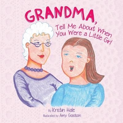 Couverture_Grandma, Tell Me About When You Were A Little Girl
