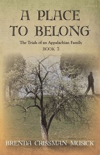 Couverture_A Place to Belong the Trials of an Appalachian Family Book 2