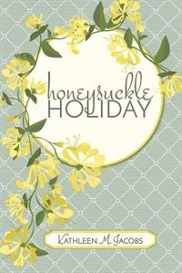 Front cover_Honeysuckle Holiday