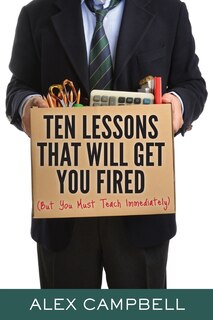 Couverture_Ten Lessons That Will Get You Fired
