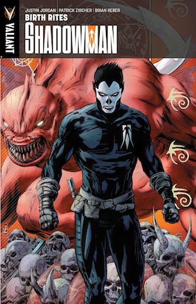 Shadowman Volume 1: Birth Rites