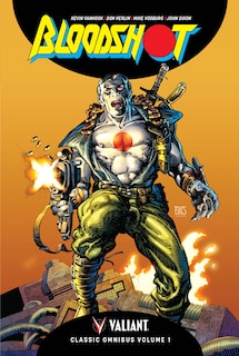 Front cover_Bloodshot Classic Omnibus Volume 1 Hc