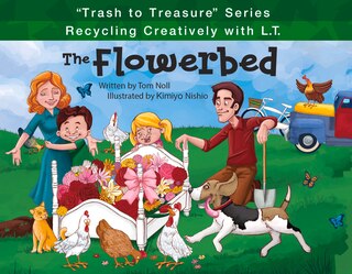The Flowerbed: Recycling Creatively with L.T.