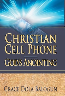 Front cover_Christian Cell Phone God's Anointing