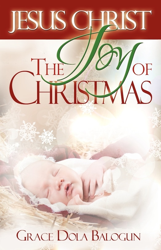 Front cover_Jesus Christ The Joy Of Christmas