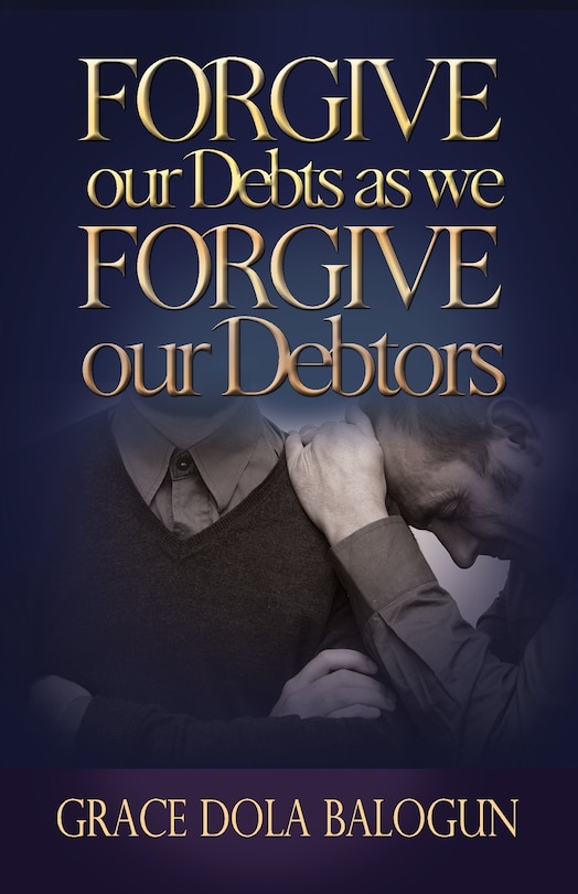 Couverture_Forgive Our Debts As We Forgive Our Debtors