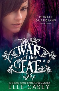 Front cover_War of the Fae (Book 7, Portal Guardians)