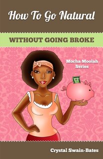 Front cover_How to Go Natural Without Going Broke