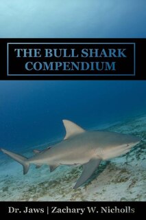 Front cover_The Bull Shark Compendium