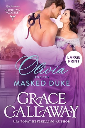 Olivia and the Masked Duke (Large Print): A Steamy Friends to Lovers Victorian Romance