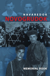 Couverture_Memorial (yizkor) Book Of The Jewish Community Of Novogrudok, Poland - Translation Of Pinkas Navaredok
