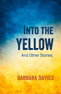 Couverture_Into The Yellow And Other Stories