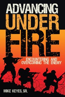 Front cover_ADVANCING UNDER FIRE