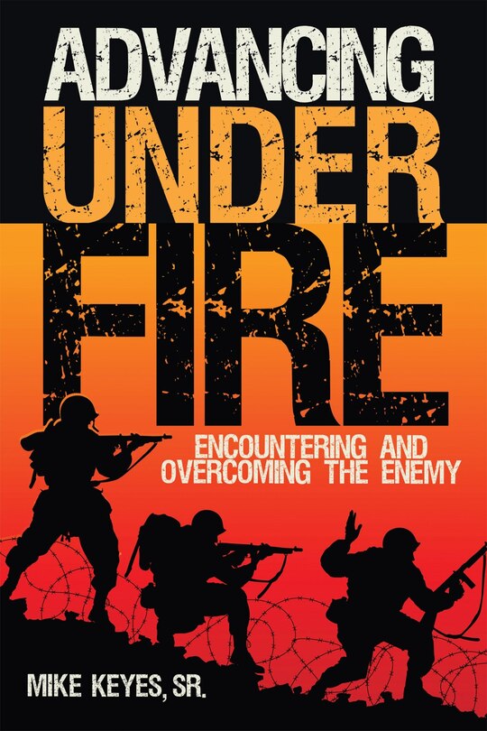Front cover_ADVANCING UNDER FIRE