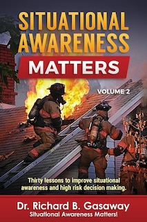 Situational Awareness Matters: Volume 2