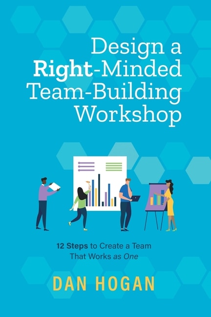 Front cover_Design a Right-Minded, Team-Building Workshop