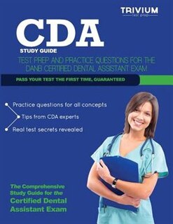 Cda Study Guide: Test Prep and Practice Questions for the Danb Certified Dental Assistant Exam