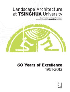 Landscape Architecture At Tsinghua University: 60 Years Of Excellence