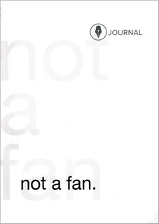 Not A Fan: A Follower's Journal (updated): Completely Committed Follower
