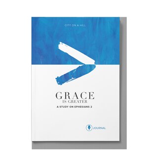 Grace Is Greater Journal: God's Plan To Overcome Your Past, Redeem Your Pain, And Rewrite Your Story