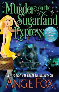 Front cover_Murder on the Sugarland Express