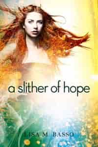 A Slither Of Hope by Lisa M. Basso