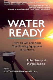 Couverture_Water Ready, How to Get and Keep Your Rowing Equipment in its Prime