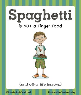 Front cover_Spaghetti Is Not A Finger Food